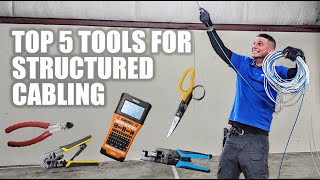 Top 5 Tools for a Structured Cabling Technician [upl. by Rehnberg]