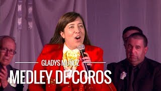 Medley de coros  Gladys Muñoz  Videoclip Oficial HD [upl. by Firahs]