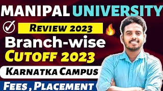 Manipal University 2023 Review🔥 MET Expected Cutoff 2023  Fees  Placement  MET 2023 Cutoff MET [upl. by Ardni602]