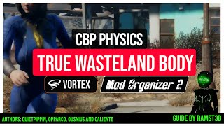 Installing CBP Physics for True Wasteland Body  Mod Organizer 2 amp Vortex Guide for Fallout 4 [upl. by Ellehcem89]