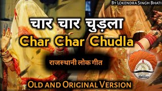 चार चार चुड़ला रे  Char Char Chudla full rajasthani song  original song  langas group dance song [upl. by Naelopan]