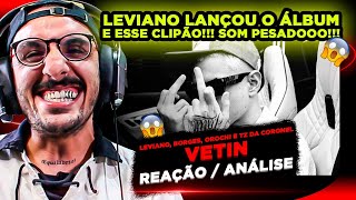 LANÇOU O ÁLBUM LEVIANO BORGES OROCHI E TZ DA CORONEL  VETIN REAÇÃO ANÁLISE [upl. by Edalb444]