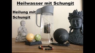 Heilung durch perfektes Wasser mit Schungit [upl. by Dex475]