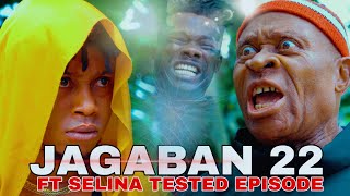 JAGABAN Ft SELINA TESTED Episode 22 THE RETURN [upl. by Areis]