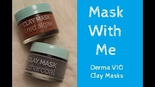 Mask With Me  Derma V10 Clay Masks [upl. by Amadus]