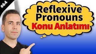 Reflexive Pronouns Konu Anlatımı 64 [upl. by Tosch773]