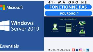 44Formation Complète Windows Server 2019 POURQUOI VOS GPO NE FONCTIONNENT PAS SOUS WINDOWS SERVER [upl. by Epilef434]