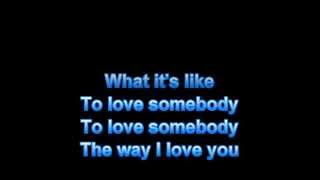 To Love Somebody  KARAOKE  HD [upl. by Itnahsa]