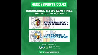 Hurricanes 1st XV SemiFinal Palmerston North Boys High School vs St Patricks College Silverstream [upl. by Lehar]