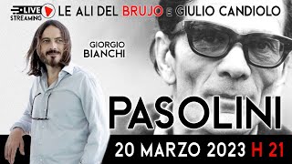 PASOLINI Con Giorgio Bianchi e Giulio Candiolo giuliocandiolo [upl. by Veronike]