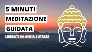 5 MINUTI MEDITAZIONE GUIDATA per ansia stress  CRESCITA PERSONALE [upl. by Rostand]