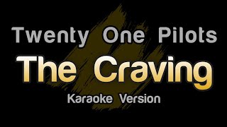 Twenty One Pilots  The Craving Jennas Version Karaoke Version [upl. by Sami]