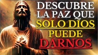 ALCANZA la PAZ INTERIOR que SOLO DIOS Puede DAR  SECRETOS BÍBLICOS QUE JESÚS QUIERE QUE CONOZCAS [upl. by Elinore108]