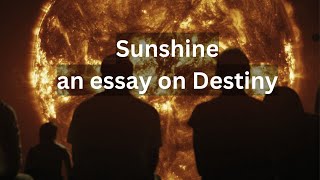 Sunshine a cinematic essay on Destiny amp Purpose [upl. by Tioneb]