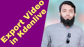 Export video in Kdenlive [upl. by Aloysius]