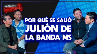 Por qué SALIÓ JULIÓN de la BANDA MS  Banda MS  La entrevista con Yordi Rosado [upl. by Naerda]