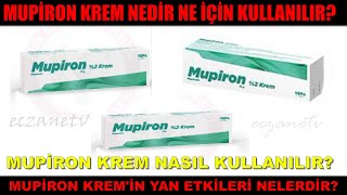 Mupiron Krem Nedir Mupiron Kremin Yan Etkileri Nelerdir Mupiron Krem Nasıl Kullanılır [upl. by Alihs]