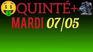 PRONOSTIC QUINTE DU JOUR MARDI 7 MAI 2024 PMU [upl. by Aisiat78]