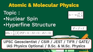 Lecture 29  Nuclear Spin and Hyperfine Structure  CSIR  Geoscientist  BSc amp MSc Physics [upl. by Bainbrudge]