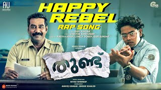 Happy Rebel  Rap Song  Thundu  Biju Menon  Riyas Shereef  Gopi Sundar  Ashiq Usman [upl. by Aniratac]