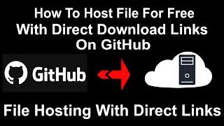 How To Host Files For Free With Direct Links On Github Free Hosting With Direct Link [upl. by Kerril]