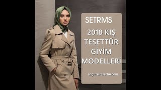 Setrms Kışlık Pardesü Modelleri Tesettür Giyim Modelleri 2018 [upl. by Merrile]