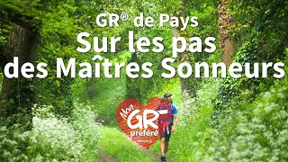 GR® de Pays  Sur les Pas des Maîtres Sonneurs  Mon GR® préféré  saison 7  Nos GR® secrets [upl. by Eicam]