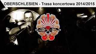 OBERSCHLESIEN  Trasa koncertowa 20142015 PROMO [upl. by Fiore]