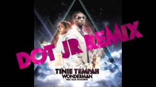 Tinie Tempah  Tinie Tempah  Wonderman Dot JR Remix Audio [upl. by Isahella]