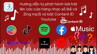 Hướng dẫn tự phát hành bài hát lên các cửa hàng âm nhạc số và bật Content ID Youtube trên Routenote [upl. by Ardena205]