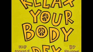 DFX  Relax Your Body Richie Rich HIP HOUSE REMIX one [upl. by Nuriel]