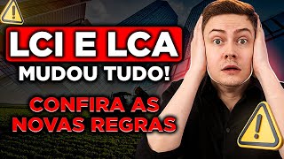 🚨 NOVAS REGRAS PARA LCIs E LCAs Confira o que mudou e veja as melhores LCIs e LCAs para investir [upl. by Magavern]