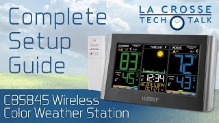 C85845 Weather Station Complete Setup Guide [upl. by Nahte890]