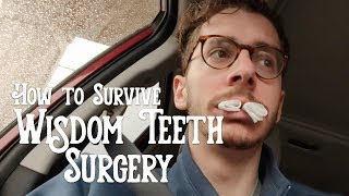 How to Survive Wisdom Teeth Surgery 9 Tips [upl. by Robbi]