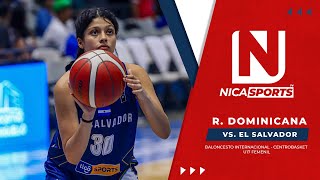 📡 EN VIVO 🏀Baloncesto Internacional  R Dominicana 🆚️ El Salvador  Centrobasket U17 Femenil [upl. by Aissyla]