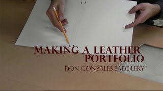 Making a Leather Portfolio [upl. by Snah]