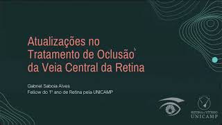 Retina e Vítreo 16052024  Atualizações no Tratamento de Oclusão da Veia Central da Retina [upl. by Dale]