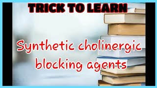 Trick to learn Synthetic cholinergic blocking agentsMedical chemistryPharmacologyThe Dua Studio [upl. by Ynahteb915]