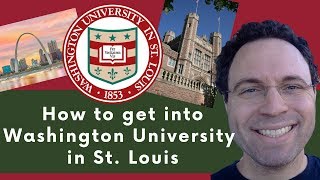 How to get into Washington University in St Louis [upl. by Annenn]