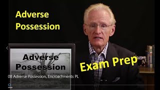 08 Adverse Possession Encroachments Arizona Real Estate License Exam Prep [upl. by Sidky]