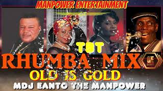 RHUMBA TBT MIX TAPE by MDJEANTO  OLD IS GOLD 147 AGE  FRANCOMADILU SYSTEMSAM MAGWANAYVONNE [upl. by Anilecram]