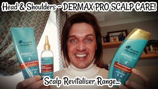 Head amp Shoulders  DERMAX PRO SCALP CARE Scalp Revitaliser Range [upl. by Ammamaria]