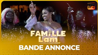 Série Famille LAM  Saison 1  Bande Annonce [upl. by Arvy]