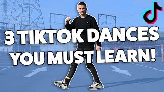 3 TikTok Dances You MUST Learn TikTok Dance Tutorial [upl. by Sedecram]