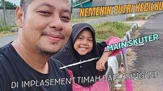 Jogging dan Nemenin Putri Kecil tercinta main skuter di Implasement Timah Dabo Singkep [upl. by Ab]