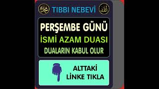 MUCİZEVİ PERŞEMBE GÜNÜ DUASI  KİM NE NİYETLE DİNLERSE İSTEĞİ GERİ ÇEVRİLMEZ  İSMİ AZAM  PEGD7 [upl. by Candis190]