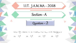 IIT JAM 2018 Mathematics solutions  Question 2  Real Analysis  Golden Ratio  Fibonacci Sequence [upl. by Amaso614]