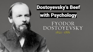 Dostoyevsky’s Beef with Psychology Path Towards Its Renaissance Congress Presentation [upl. by Ecnarf]