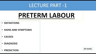 PRETERM LABOR LECTURE 1 SIGNS AND SYMPTOMS CAUSES  CLINICAL ASSESSMENT  DIAGNOSIS  PREDICTION [upl. by Aiciled]