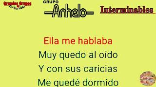 《Karaoke》 quotInterminablesquot Grupo Anhelo Grandes Grupos En Karaoke [upl. by Romito]